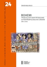 Bohemi - Prozesse der Identitätsbildung in frühp?emyslidischen Ländern (bis 1200)