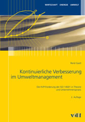 Kontinuierliche Verbesserung im Umweltmanagement - Die KVP-Forderung der ISO 14001 in Theorie und Unternehmenspraxis