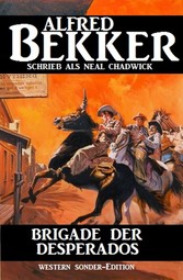 Neal Chadwick Western - Brigade der Desperados