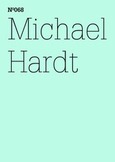 Michael Hardt - Die Verfahren der Liebe(dOCUMENTA (13): 100 Notes - 100 Thoughts, 100 Notizen - 100 Gedanken # 068)