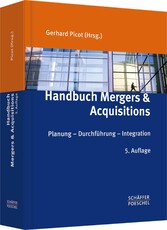 Handbuch Mergers & Acquisitions - Planung Durchführung Integration