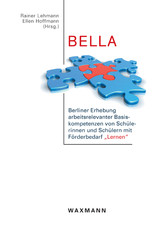 BELLA. Berliner Erhebung arbeitsrelevanter Basiskompetenzen von Schülerinnen und Schülern mit Förderbedarf „Lernen“