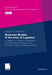 Business Models in the Area of Logistics - In Search of Hidden Champions, their Business Principles and Common Industry Misperceptions