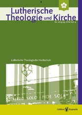 Lutherische Theologie und Kirche 4/2016 - Einzelkapitel - Reformationsjubiläen und Kulturprägungen des Luthertums. Eine selbstkritische Betrachtung