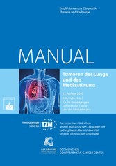 Tumoren der Lunge und des Mediastinums - Empfehlungen zur Diagnostik, Therapie und Nachsorge