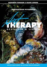 Art Therapy - Gestalten & Lernen / Wege der Kunst- & Gestaltungstherapie