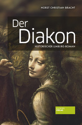 Der Diakon - Limburg-Roman