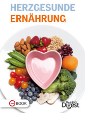 Herzgesunde Ernährung - Gesundes Essen für ein starkes Herz