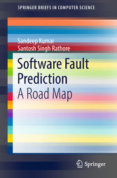 Software Fault Prediction - A Road Map