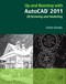 Up and Running with AutoCAD 2011 - 2D Drawing and Modeling