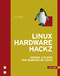 Linux Hardware Hacks