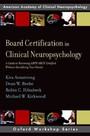 Board Certification in Clinical Neuropsychology: A Guide to Becoming ABPP/ABCN Certified Without Sacrificing Your Sanity