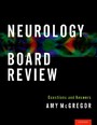 Neurology Board Review - Questions and Answers
