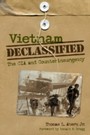 Vietnam Declassified - The CIA and Counterinsurgency