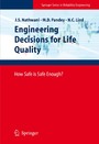 Engineering Decisions for Life Quality - How Safe is Safe Enough?