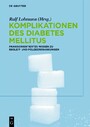 Komplikationen des Diabetes Mellitus - Praxisorientiertes Wissen zu Begleit- und Folgeerkrankungen