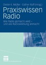 Praxiswissen Radio - Wie Radio gemacht wird - und wie Radiowerbung anmacht