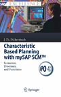 Characteristic Based Planning with mySAP SCM™ - Scenarios, Processes, and Functions