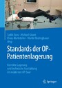 Standards der OP-Patientenlagerung - Korrekte Lagerung und technische Ausstattung im modernen OP-Saal