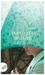 Jane Eyre - Die Waise von Lowood. Eine Autobiographie