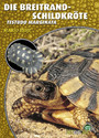 Die Breitrandschildkröte - Testudo Marginata