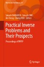 Practical Inverse Problems and Their Prospects - Proceedings of PIPTP
