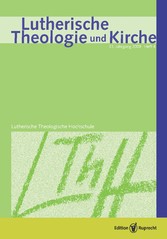 Lutherische Theologie und Kirche - Heft 4/2009