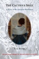The Cautious Siege A Novel of the American Revolution