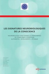 Les signatures neurobiologiques de la conscience signatures neurobiologiques de la conscience