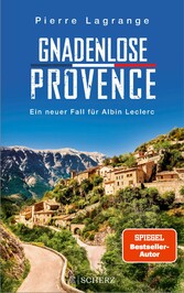 Gnadenlose Provence Der perfekte Urlaubskrimi für den nächsten Provence-Urlaub