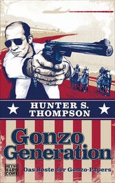 Gonzo Generation Das Beste der Gonzo-Papers
