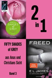 2 in 1 Fifty Shades of Grey aus Anas und Christians Sicht Befreite Lust und Freed