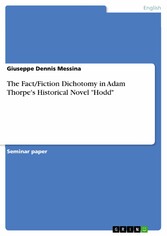 The Fact/Fiction Dichotomy in Adam Thorpe's Historical Novel 'Hodd' 