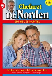 Chefarzt Dr. Norden 1181 - Arztroman Kekse, die nach Liebe schmecken