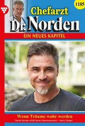 Chefarzt Dr. Norden 1185 - Arztroman Wenn Träume wahr werden