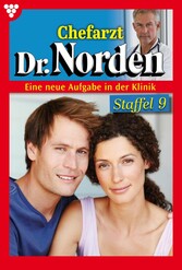 Chefarzt Dr. Norden Staffel 9 - Arztroman E-Book 1191 - 1200