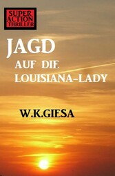 ?Jagd auf die Louisiana-Lady 
