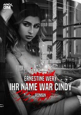 IHR NAME WAR CINDY Der klassische München-Krimi!