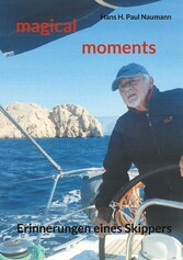 magical moments Erinnerungen eines Skippers