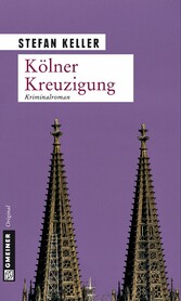 Kölner Kreuzigung Kriminalroman