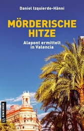 Mörderische Hitze Alapont ermittelt in Valencia