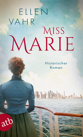 Miss Marie Historischer Roman