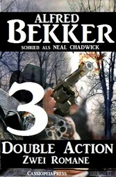 Double Action 3 - Zwei Romane Cassiopeiapress Western Doppelband