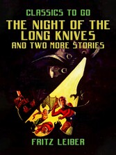 The Night Of The Long Knives and two more stories 